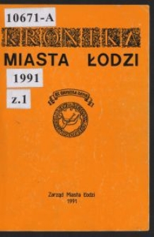 Kronika Miasta Łodzi. 1991 [z. 1]
