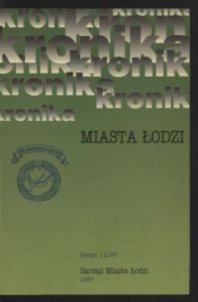 Kronika Miasta Łodzi. 1997 z. 1/2
