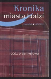 Kronika Miasta Łodzi : kwartalnik. 2010 [nr] 1 (49)