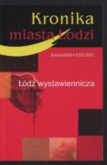 Kronika Miasta Łodzi : kwartalnik. 2011 [nr] 1 (53)