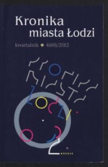 Kronika Miasta Łodzi : kwartalnik. 2012 [nr] 4 (60)