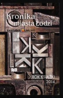 Kronika Miasta Łodzi : kwartalnik. 2014 [nr] 2 (66)