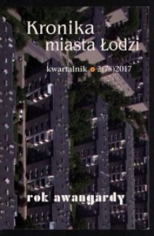 Kronika Miasta Łodzi : kwartalnik. 2017 [nr] 2 (78)