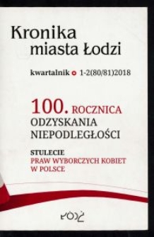 Kronika Miasta Łodzi : kwartalnik. 2018 [nr] 1/2 (80/81)