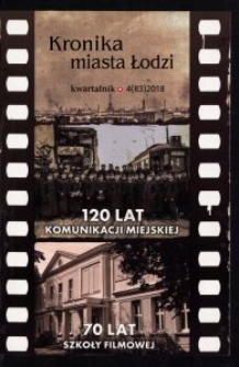 Kronika Miasta Łodzi : kwartalnik. 2018 [nr] 4 (83)