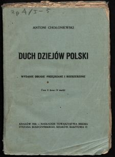 Duch dziej&oacute;w Polski / Antoni Chołoniewski