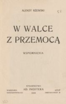 W walce z przemocą : wspomnienia