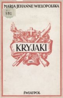 Kryjaki : o sześćdziesiątym trzecim roku opowieść