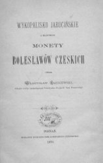 Wykopalisko jarocińskie a mianowicie monety Bolesławów Czeskich