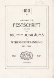 Anhang zur Festschrift zur Feier des 100-jährigen Jubiläums der Webermeister-Innung zu Lodz : 1824-1924