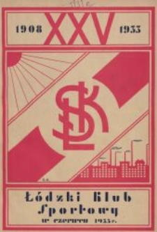 Łódzki Klub Sportowy : 1908 - 1933