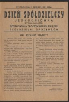 Dzień Spółdzielczy : jednodniówka wydana nakładem Piotrkowsko-Opoczyńskiego Związku Spółdzielni Spożywców