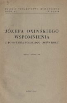 Józefa Oxińskiego wspomnienia z powstania polskiego 1863/64 roku