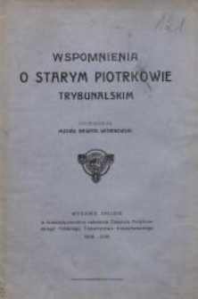 Wspomnienia o starym Piotrkowie Trybunalskim