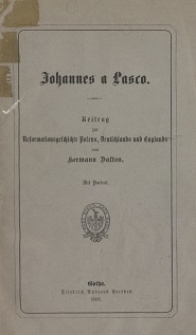 Johannes a Lasco : Beitrag zur Reformationsgeschichte Polens, Deutschlands und Englands