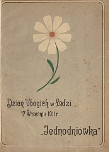 "Dzień Ubogich" w Łodzi, 17-go września 1911 roku : jednodniówka