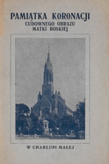 Pamiątka koronacji obrazu Matki Boskiej w Charłupi Małej ziemi sieradzkiej diecezji włocławskiej