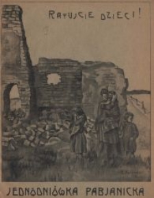 Jednodniówka Pabjanicka : Ratujcie dzieci : Pabjanice w czerwcu 1916 r.