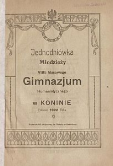 Jednodniówka młodzieży VIII-io klasowego Gimnazjum Humanistycznego w Koninie : czerwiec 1922 roku