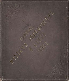 Pierwsza Wystawa Przemysłowa w Łodzi : 1895 r.