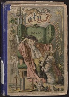 Mały naturalista czyli Sposoby zapoznawania się z naturą / streszcz. z niem. przez R. B.