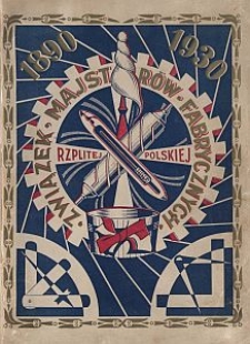 Krótki zarys historji Związku Majstrów Fabrycznych Rzeczypospolitej Polskiej : 1890-1930