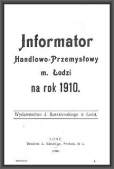 Informator Handlowo-Przemysłowy m. Łodzi : na rok 1910