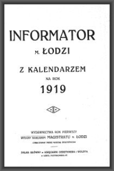 Informator m. Łodzi : z kalendarzem na rok 1919. R. 1