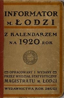 Informator m. Łodzi : z kalendarzem na rok 1920. R. 2 [Cz. 3]