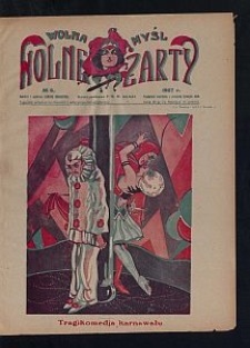 Wolna Myśl Wolne Żarty : tygodnik artystyczno-literacki i satyryczno-humorystyczny. 1927 [R. 9] no 6