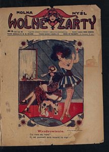 Wolna Myśl Wolne Żarty : tygodnik artystyczno-literacki i satyryczno-humorystyczny. 1927 R. 9 no 13