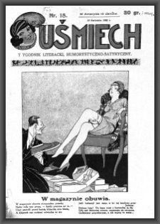 Uśmiech : tygodnik literacki, humorystyczno - satyryczny. 1929-04-25 [R. 3] nr 18