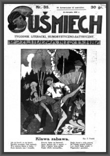 Uśmiech : tygodnik literacki, humorystyczno - satyryczny. 1929-08-24 [R. 3] nr 35