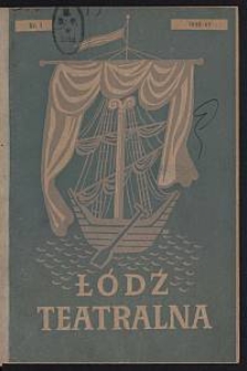 Łódź Teatralna. 1946/[19]47 [R. 1] nr 1