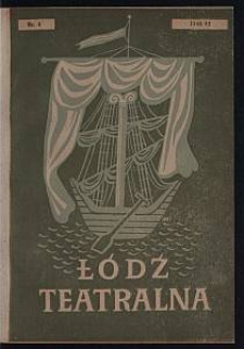 Łódź Teatralna. 1946/[19]47 [R. 1] nr 4