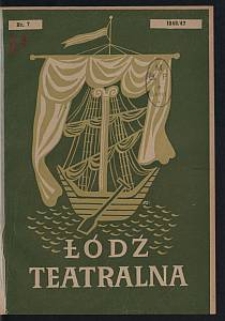 Łódź Teatralna. 1946/[19]47 [R. 1] nr 7