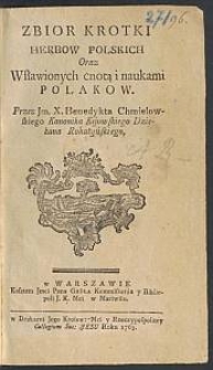 Zbior Krotki Herbow Polskich Oraz Wsławionych cnotą i naukami Polakow