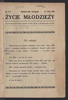 Życie Młodzieży : organ Samorządu Szkoln. Uczniów Państw. Gimn. im. M. Kopernika w Łodzi. 1932-10/11 R. [szk.] 3 nr 1/2