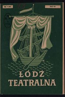 Łódź Teatralna. 1947/[19]48 R. 2 nr 7