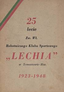 25-lecie Zw. Wł. Robotniczego Klubu Sportowego "Lechia" w Tomaszowie-Maz. : 1923-1948