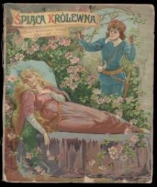 Śpiąca królewna : baśń wierszem / napisał Or - Ot [pseud.].