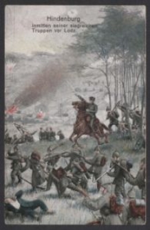 Hindenburg inmitten seiner siegreichen Truppen vor Lodz