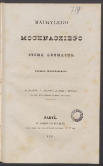 Maurycego Mochnackiego pisma rozmaite : oddział porewolucyjny / wyd. A. Jełowickiego