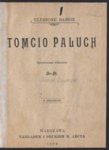 Tomcio Paluch : z obrazkami / opowiedział wierszem Or-Ot [pseud.]