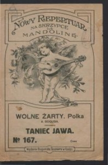 Wolne żarty : polka / [muzyka] A. Bogusia [pseud.] ; Taniec Jawa.