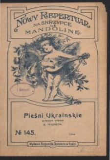 Pieśni Ukraińskie / w łatwym układzie G. Tesznera.