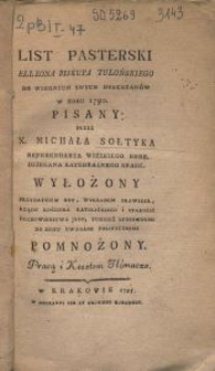 List Pasterski Elleona Biskupa Tulońskiego Do Wiernych Swych Dyecezanów W Roku 1790 Pisany ; Przez X. Michała Sołtyka Referendarza Wielkiego Korr. [...] Wyłożony Przydatkiem Not, Wykładem Prawideł, Rządu Kościoła Katolickiego [...], Tudzież [...] Uwagami Politycznemi Pomnożony. Pracą i Kosztem Tłómacza.