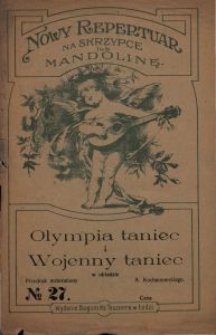 Olympia taniec i Wojenny taniec / w układzie A. Kochanowskiego.
