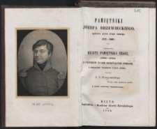 Pamiętniki Józefa Drzewieckiego : spisane przez niego samego (1772-1802) : tudzież Reszty pamiętnika tegoż, (1806-1851) z papierów po nim pozostałych zebrane z przydaniem wiadomości o życiu autora / przez J. I. Kraszewskiego